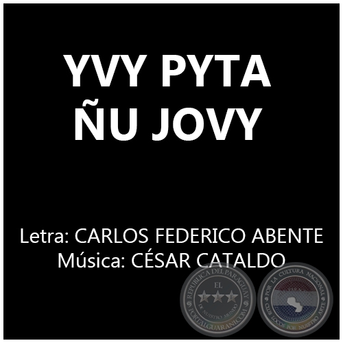 YVY PYTA ÑU JOVY - Música: CÉSAR CATALDO